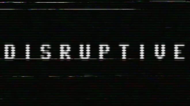 Disruptive Free Download Disruptive Free Download