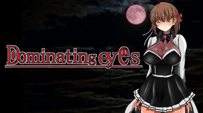 Dominating eyes Free Download