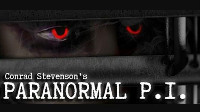 Conrad Stevensons Paranormal P I Free Download