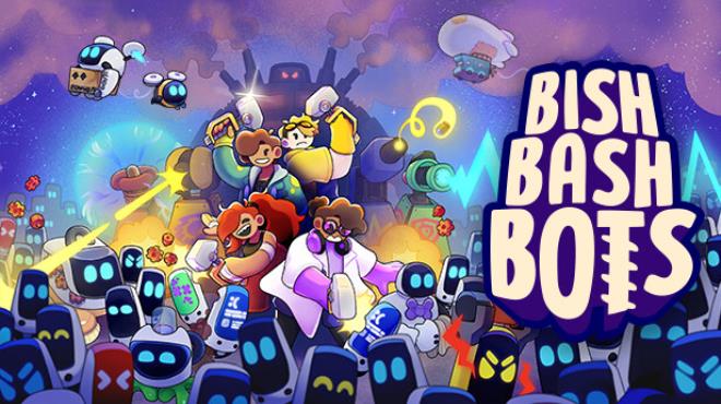 Bish Bash Bots Free Download