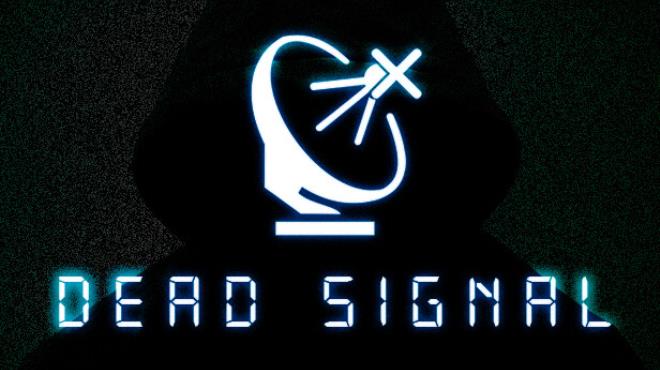 Dead Signal Free Download