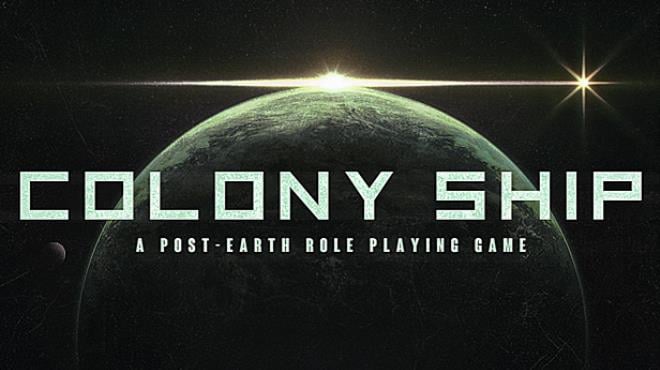 Colony Ship A Post-Earth Role Playing Game Free Download