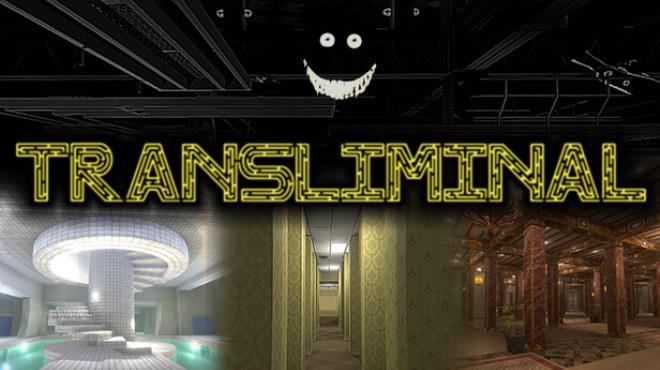 Transliminal: Beyond The Backrooms Free Download