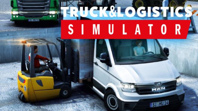 Truck and Logistics Simulator Free Download