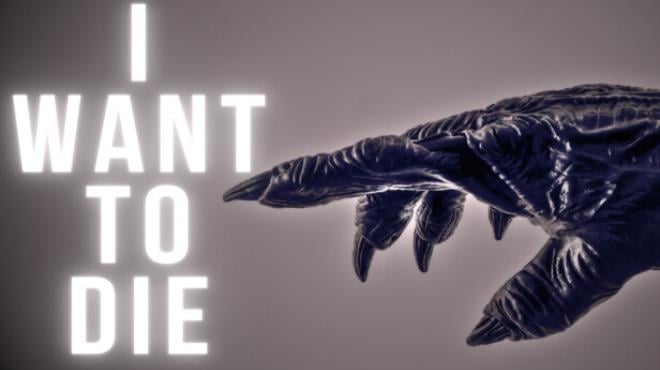 I WANT TO DIE Free Download I WANT TO DIE Free Download