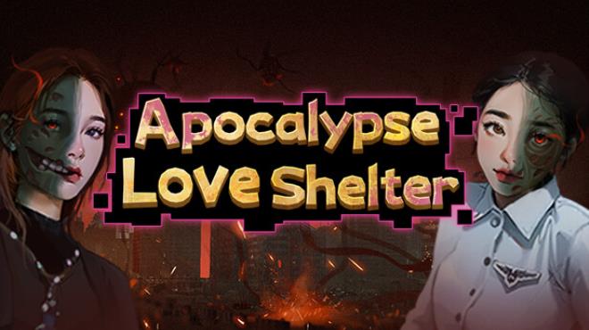 Apocalypse Love Shelter Free Download Apocalypse Love Shelter Free Download