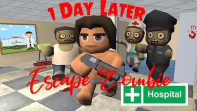 Featured 1 Day Later Escape Zombie Hospital Free Download