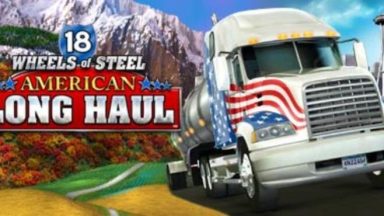Featured 18 Wheels of Steel American Long Haul Free Download