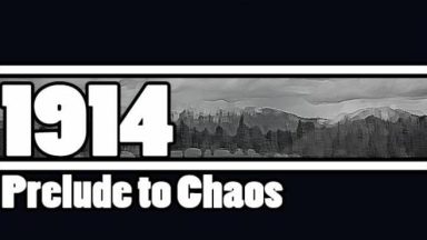 Featured 1914 Prelude to Chaos Free Download