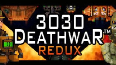 Featured 3030 Deathwar Redux Free Download