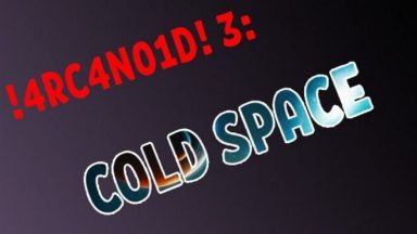 Featured 4RC4N01D 3 Cold Space Free Download