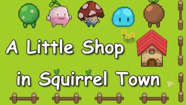 Featured A Little Shop in Squirrel Town Free Download