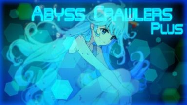 Featured ABYSS CRAWLERS plus Free Download