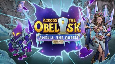 Featured Across the Obelisk Amelia the Queen Free Download