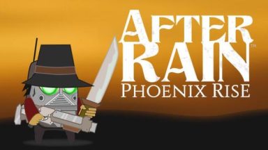 Featured After Rain Phoenix Rise Free Download