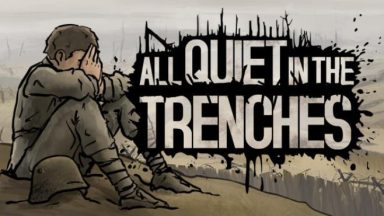 Featured All Quiet in the Trenches Free Download