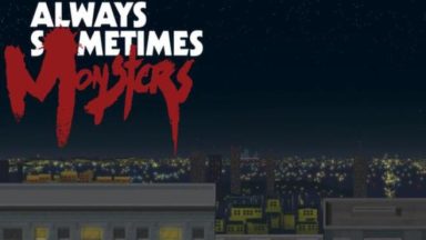 Featured Always Sometimes Monsters Free Download