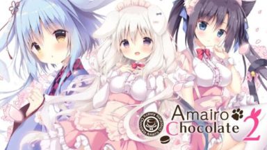 Featured Amairo Chocolate 2 Free Download