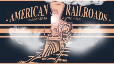 Featured American Railroads Summit River Pine Valley Free Download