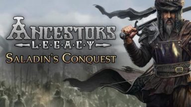 Featured Ancestors Legacy Saladins Conquest Free Download