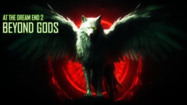 Featured At the Dream End 2 Beyond Gods Free Download
