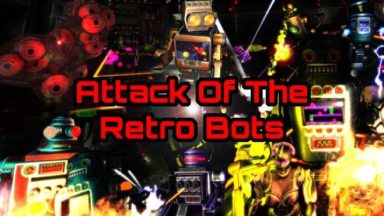 Featured Attack Of The Retro Bots Free Download