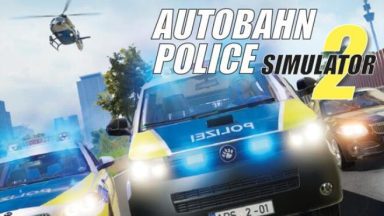 Featured Autobahn Police Simulator 2 Free Download