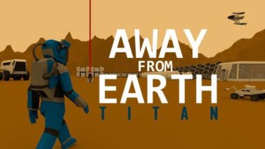 Featured Away From Earth Titan Free Download