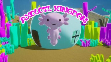 Featured Axolotl Kingdom Free Download