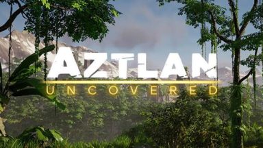 Featured Aztlan Uncovered Free Download