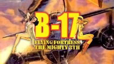 Featured B17 Flying Fortress The Mighty 8th Free Download