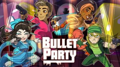 Featured BULLET PARTY Free Download