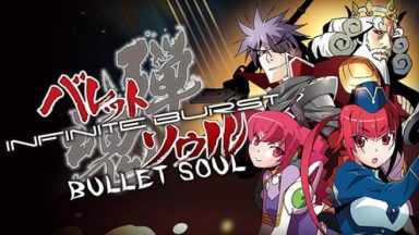Featured BULLET SOUL INFINITE BURST Free Download