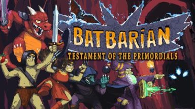 Featured Batbarian Testament of the Primordials Free Download