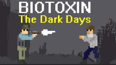 Featured Biotoxin The Dark Days Free Download