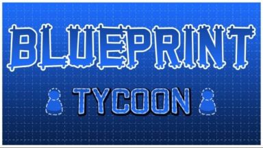 Featured Blueprint Tycoon Free Download