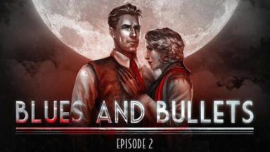 Featured Blues and Bullets Episode 2 Free Download