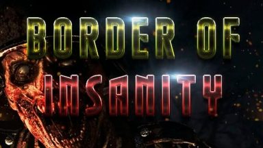 Featured Border Of Insanity Free Download