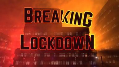 Featured Breaking Lockdown Free Download