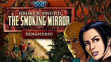 Featured Broken Sword 2 the Smoking Mirror Remastered Free Download