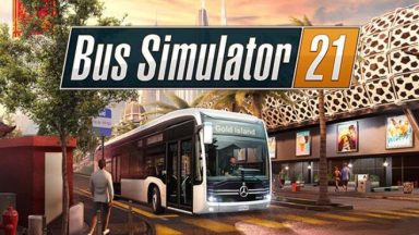 Featured Bus Simulator 21 Next Stop Free Download