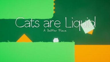 Featured Cats are Liquid A Better Place Free Download