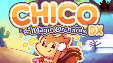 Featured Chico and the Magic Orchards DX Free Download