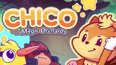 Featured Chico and the Magic Orchards Free Download