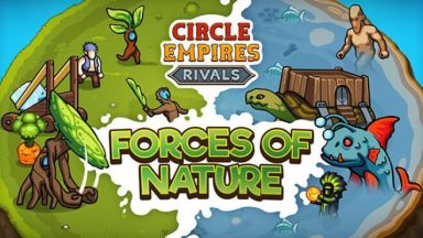 Featured Circle Empires Rivals Forces of Nature Free Download