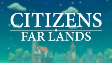 Featured Citizens Far Lands Free Download