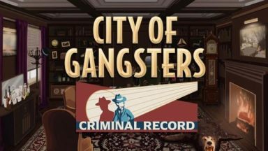 Featured City of Gangsters Criminal Record Free Download