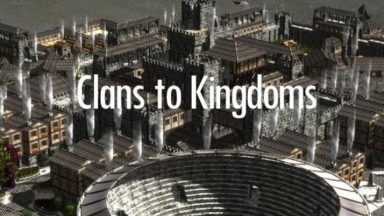 Featured Clans to Kingdoms Free Download