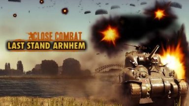 Featured Close Combat Last Stand Arnhem Free Download