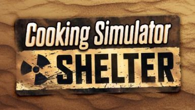 Featured Cooking Simulator Shelter Free Download
